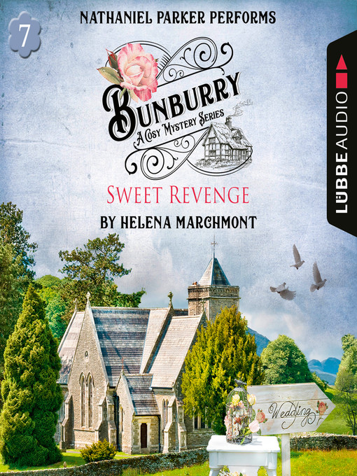 Title details for Bunburry--Sweet Revenge--A Cosy Mystery Series, Episode 7 by Helena Marchmont - Available